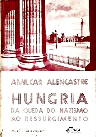 Hungria da Queda do Nazismo ao Ressurgimento