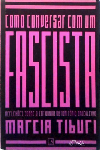 Como conversar com um fascista