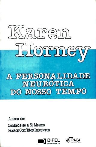 A Personalidade Neurótica do Nosso Tempo