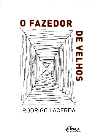 O Fazedor De Velhos