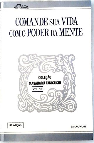 Comande sua vida com o poder da mente