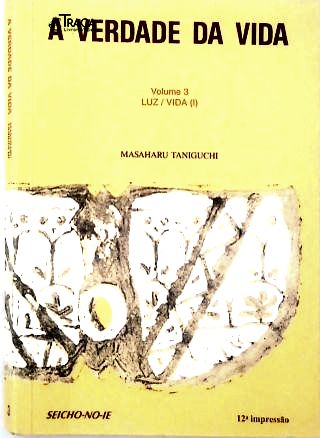 A Verdade da Vida - Vol 3