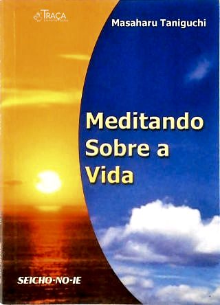 Meditando sobre a vida