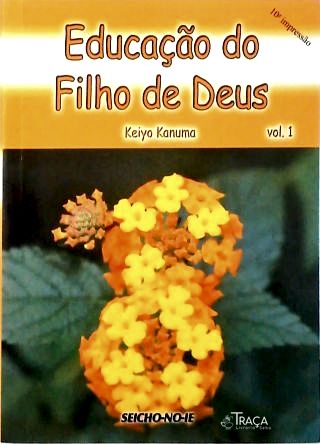 Educação Do Filho De Deus - Vol 1