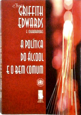 A Política do Álcool e o Bem Comum