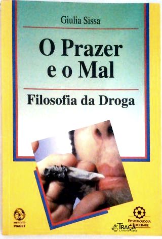 O Prazer e o Mal