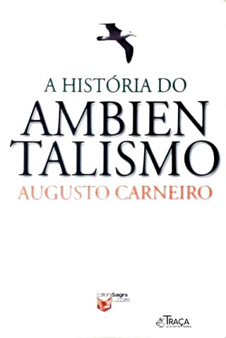 A História do Ambientalismo