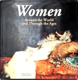 Women Aroun the World and Through the Ages