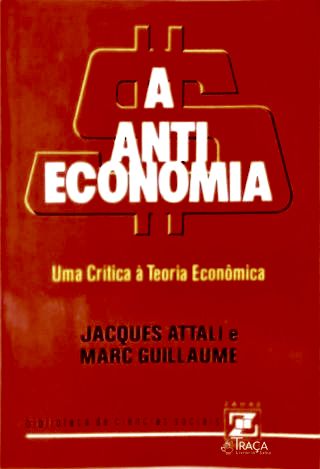 A Anti Economia