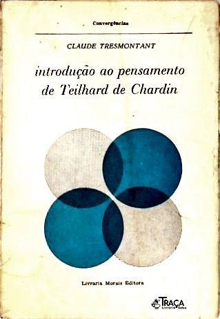 Introdução ao Pensamento de Teilhard de Chardin