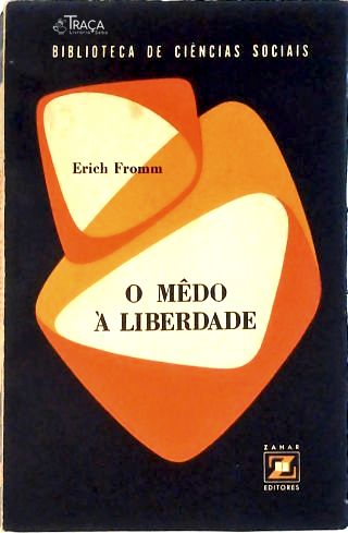 O Medo À Liberdade