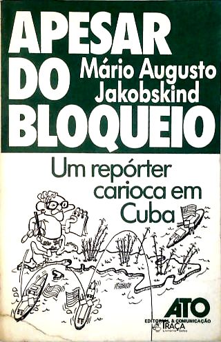 Apesar do Bloqueio