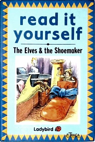 Read It Yourself: The Elves & The Shoemaker