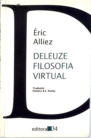 Deleuze Filosofia Virtual