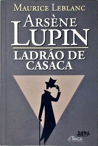 Arsène Lupin Ladrão de Casaca