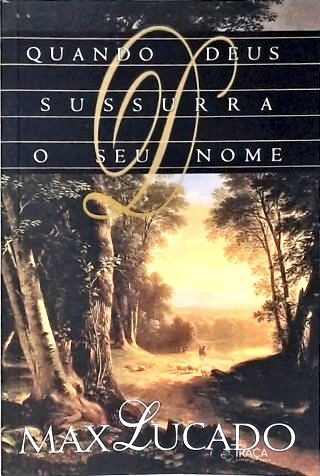 Quando Deus Sussurra O Seu Nome