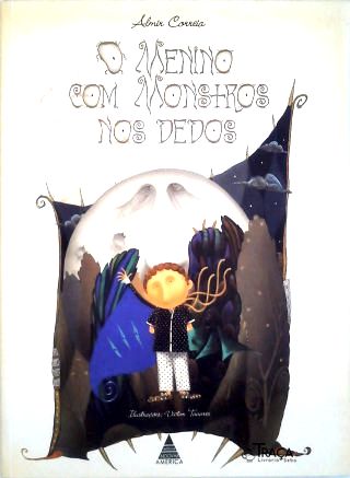 O Menino com Monstros nos dedos