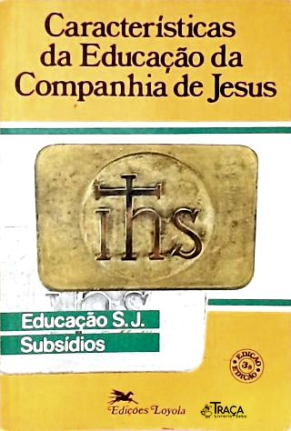 Caracteristicas Da Educaçao Da Companhia De Jesus