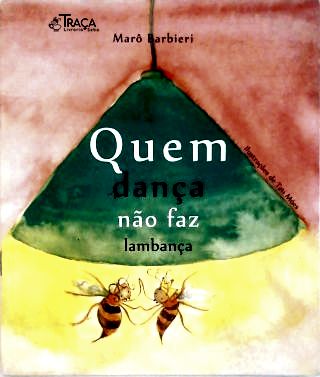 Quem Dança Não Faz Lambança