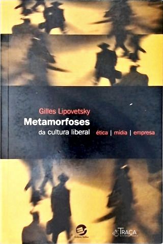 Metamorfoses da Cultura Liberal