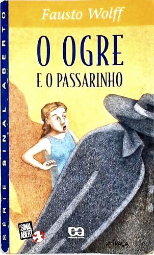 O Ogre E O Passarinho