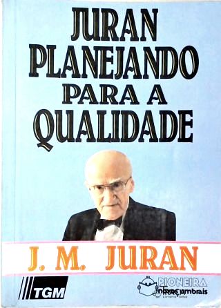 Juran Planejando para a Qualidade