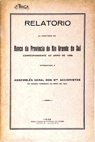 Relatorio da Directoria Banco Da Província Do Rio Grande Do Sul
