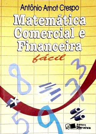 Matemática Comercial e Financeira Fácil