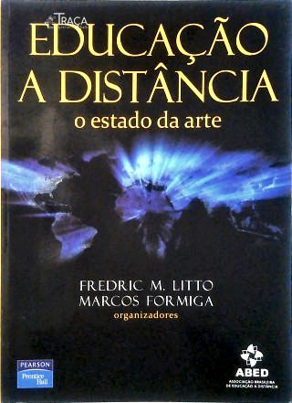 Educação A Distância: O Estado Da Arte