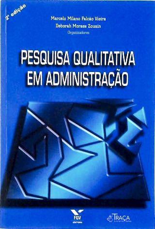 Pesquisa Qualitativa em Administração