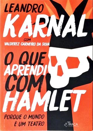 O que aprendi com Hamlet