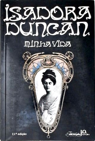 Isadora Duncan - Minha vida