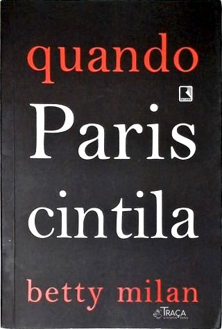 Quando Paris Cintila