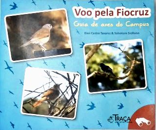 Voo Pela Fiocruz: Guia de Aves do Campus