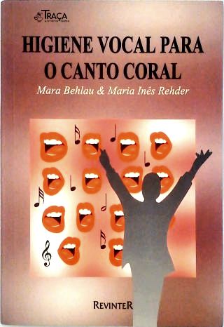 Higiene Vocal para o Canto Coral