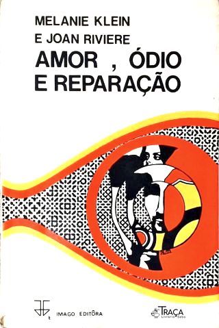 Amor, Ódio e Reparação