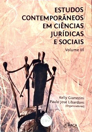 Estudos Contemporâneos em Ciências Jurídicas e Sociais - Vol. 3