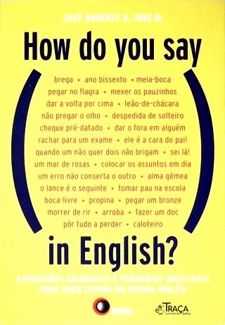 How Do You Say In English?