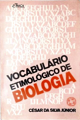 Vocabulário Etmológico de Biologia
