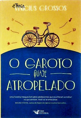 O Garoto Quase Atropelado