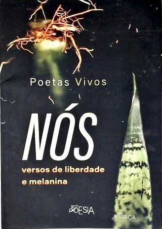 Nós: Versos de Liberdade e Melanina