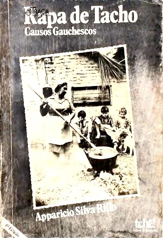 Rapa de Tacho - Causos Gauchescos