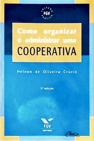 Como Organizar e Administrar Uma Cooperativa
