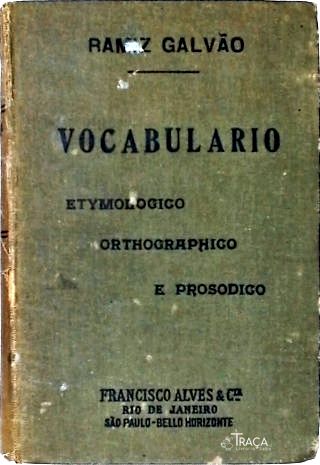 Vocabulario Etymologico Orthografico e Prosodico