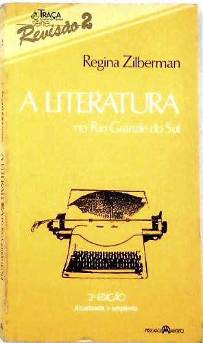 A Literatura No Rio Grande Do Sul