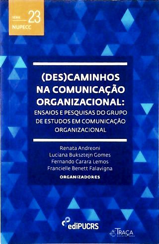 (des)caminhos Na Comunicação Organizacional