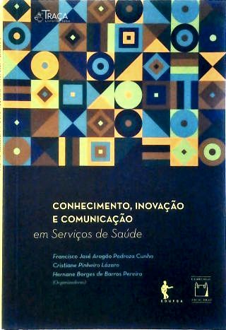Conhecimento, Inovação e Comunicação