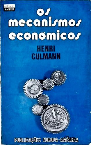 Os Mecanismos Econômicos