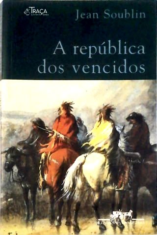 A República Dos Vencidos