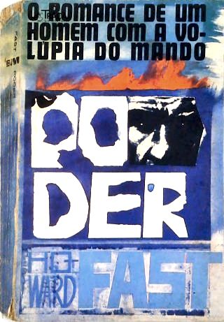 Poder: o Romance de Um Homem com a Volúpia do Mando
